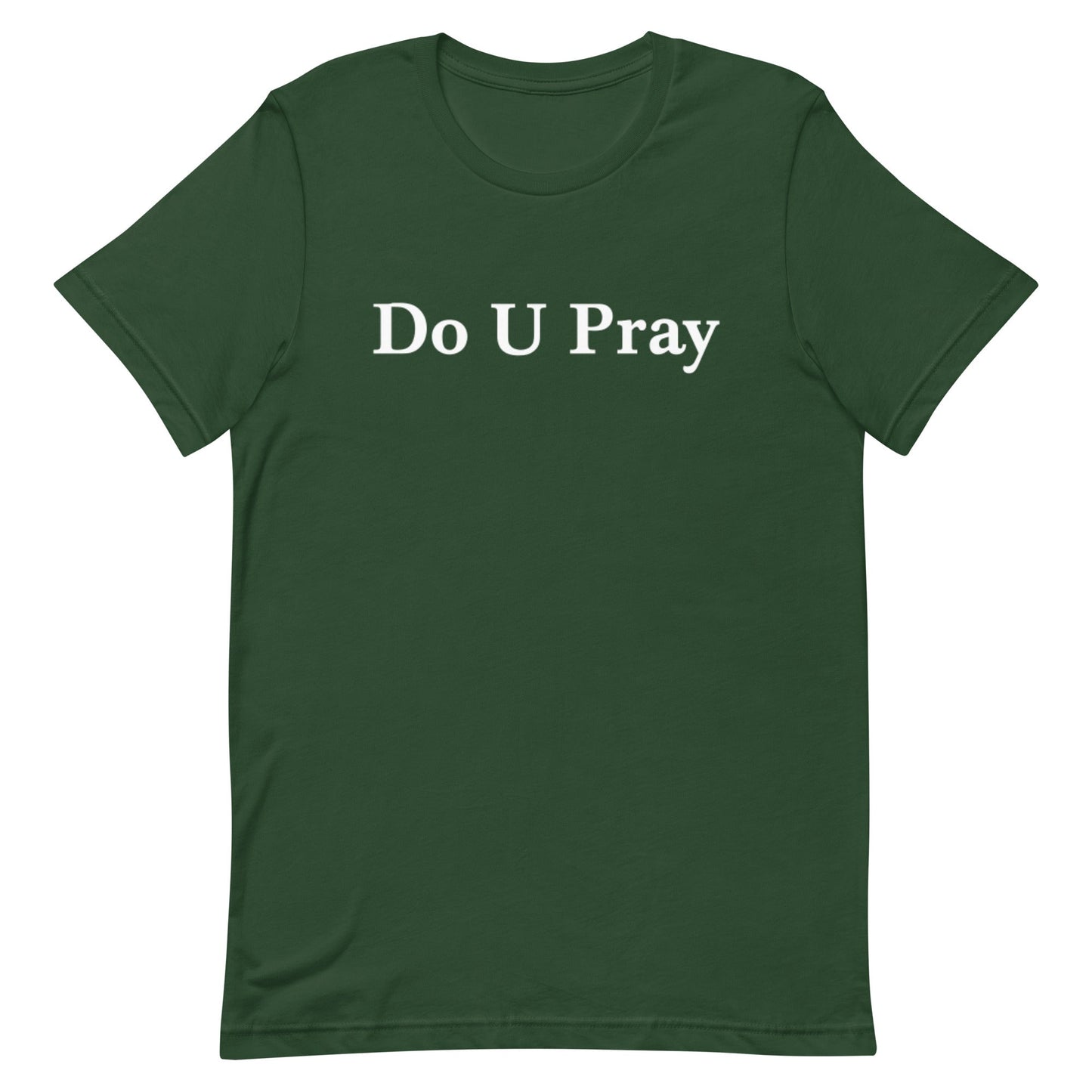 Do U Pray t-shirt Do U Pray