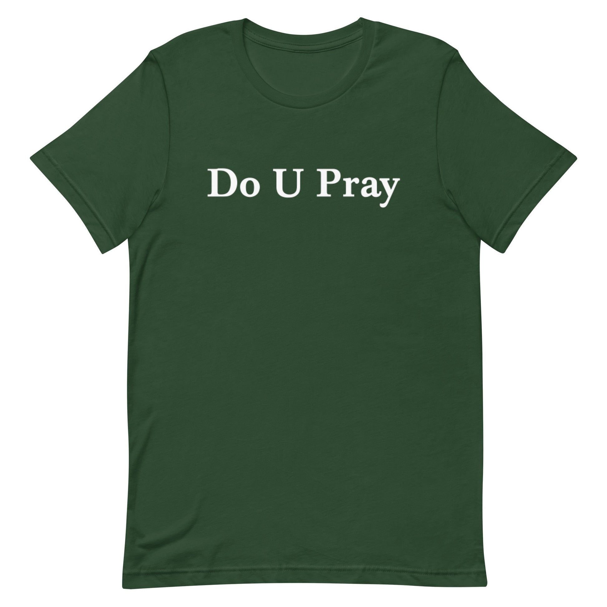 Do U Pray t-shirt Do U Pray
