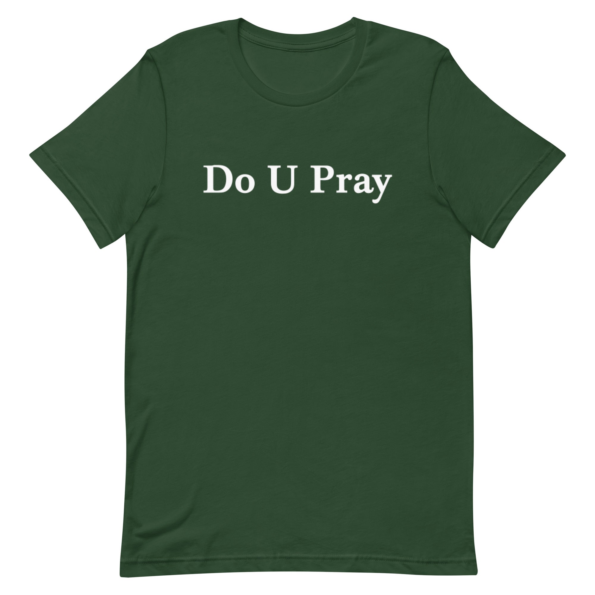 Do U Pray t-shirt Do U Pray