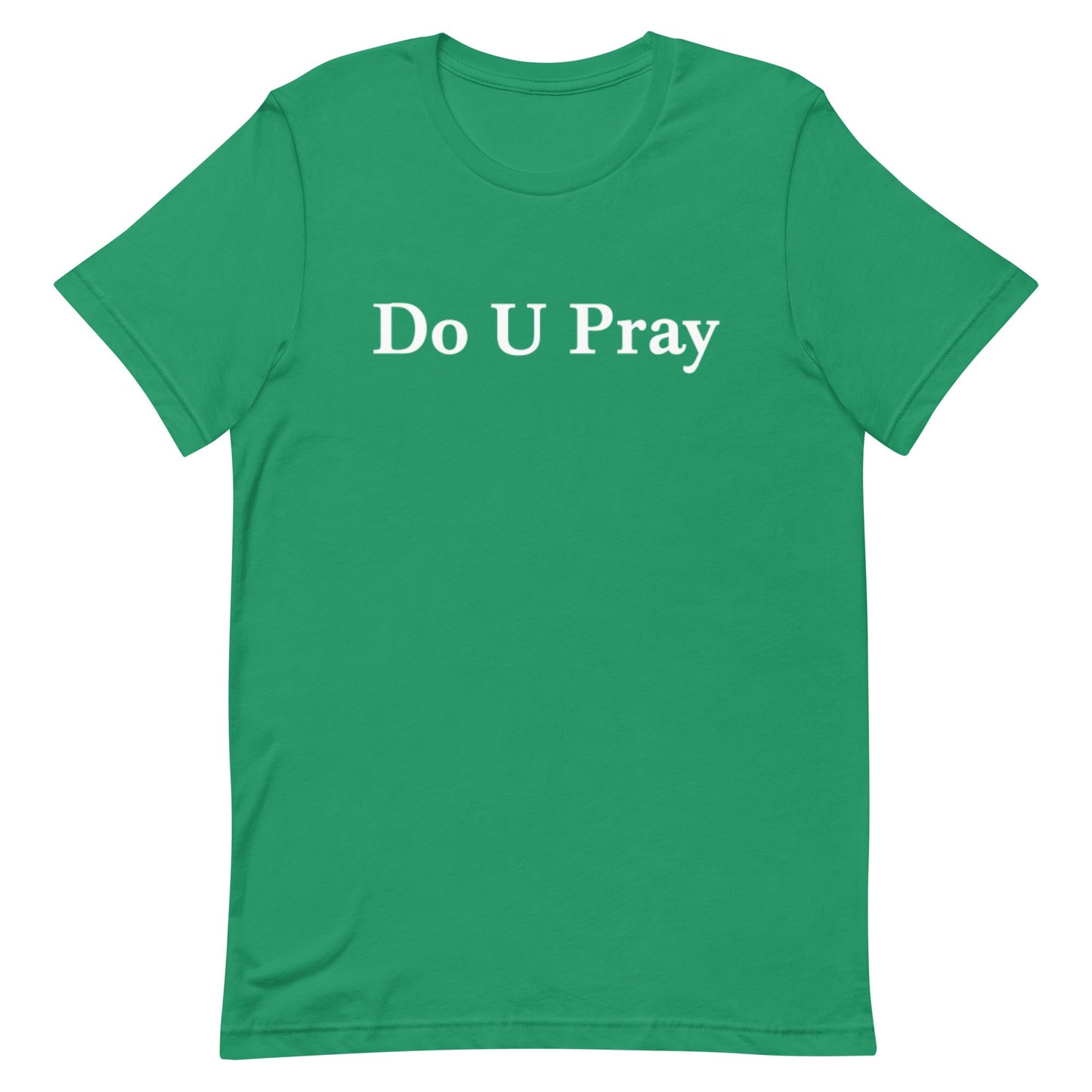 Do U Pray t-shirt Do U Pray