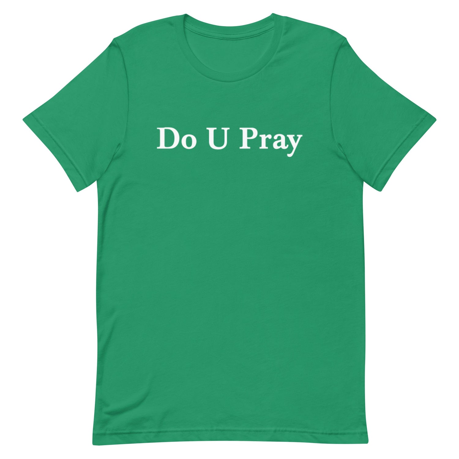 Do U Pray t-shirt Do U Pray