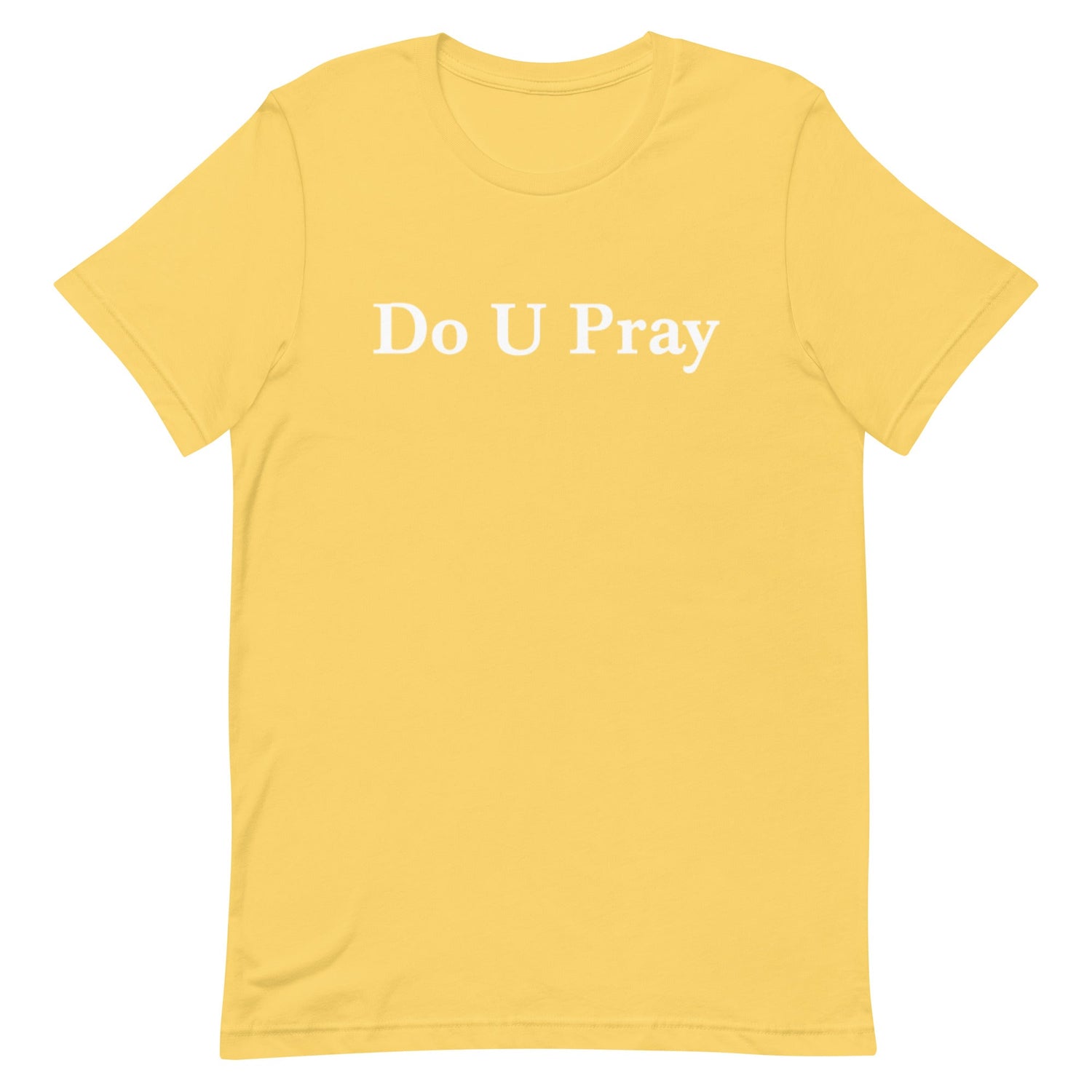 Do U Pray t-shirt Do U Pray