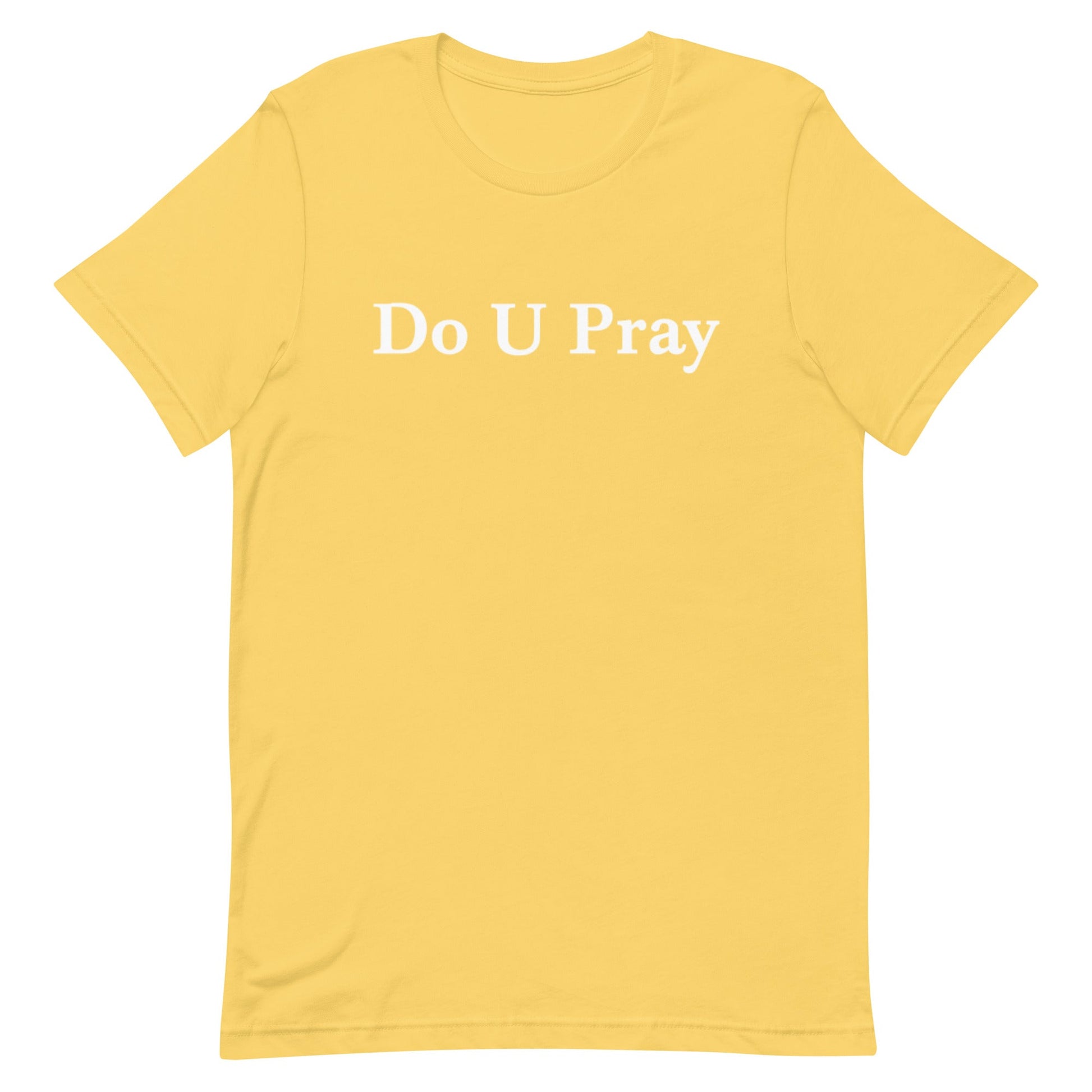 Do U Pray t-shirt Do U Pray
